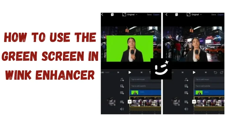 How to Use the Green Screen in Wink